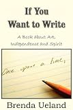 Download If You Want To Write: A Book about Art, Independence and Spirit PDF Torrent
