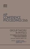 Group theory in physics : proceedings of the international symposium held in honor of Prof. Marcos Moshinsky, Cocoyoc, Morelos, Mexico 1991