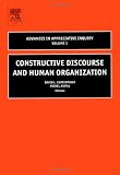 Constructive Discourse and Human Organization, Volume 1 (Advances in Appreciative Inquiry Series)