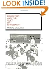 Education and the Cult of Efficiency (Phoenix Books)