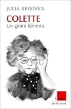 Colette : Un g�nie f�minin