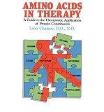Amino acids in therapy : a guide to the therapeutic application of protein constituents