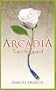 Arcadia: A Play in Two Acts