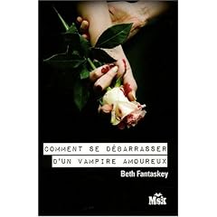 Comment se d�barrasser d'un vampire amoureux ? - (LI)