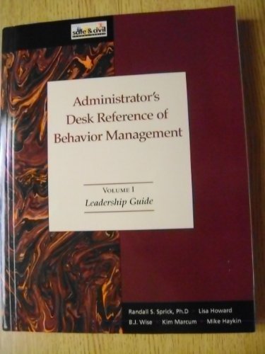 The Administrator's Desk Reference of Behavior Management (Three Volumes) by Randall Sprick (1998-01-01)