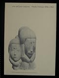 True and pure sculpture : Frank Dobson 1886-1963 : a Kettle's Yard exhibition, toured by the Arts Council of Great Britain