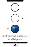 The Historical Evolution of World-Systems (Evolutionary Processes in World Politics)