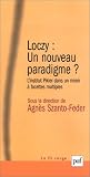 Loczy, un nouveau paradigme ? : L'Institut Pikler dans un miroir � facettes multiples