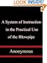 A System of Instruction in the Practical Use of the Blowpipe