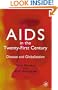 AIDS in the Twenty-First Century: Disease and Globalization