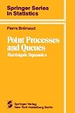 Point Processes and Queues: Martingale Dynamics