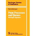 Point Processes and Queues: Martingale Dynamics by P. Bremaud