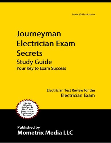 Journeyman Electrician Exam Secrets Study Guide: Electrician Test Review for the Electrician Exam - Mometrix Media LLC - B0010YXMDC - ISBN: B0010YXMDC - ISBN-13: