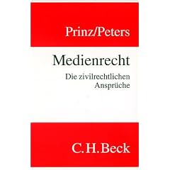 Medienrecht: Die zivilrechtlichen Anspr�che