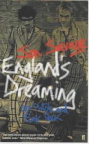 England's Dreaming: The "Sex Pistols" and Punk Rock