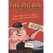 The Pig Bin