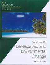 Cultural Landscapes and Environmental Change (Key Issues in Environmental Change)