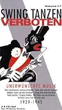 Swing Tanzen Verboten, Vol - 1 - Unerw&uuml;nschte Musik 1929-1945 - 4 CD-Set - 