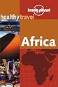 Lonely Planet Healthy Travel Africa (Lonely Planet Healthy Travel Guides)