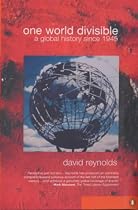 One World Divisible: A Global History Since 1945 (Penguin History)