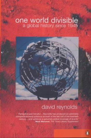 One World Divisible: A Global History Since 1945 (Penguin History)