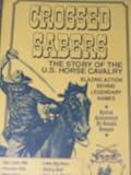 Crossed Sabers Story of the U.s. Cavalry