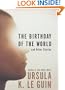 The Birthday of the World: And Other Stories