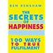 The Secrets of Happiness: 100 Ways to True Fulfilment