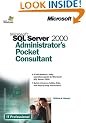 Microsoft� SQL Server(TM) 2000 Administrator's Pocket Consultant (IT-Administrator's Pocket Consultant)
