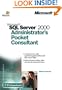 Microsoft� SQL Server(TM) 2000 Administrator's Pocket Consultant (IT-Administrator's Pocket Consultant)
