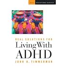 Click here to buy Real Solutions for Living With Adhd (Real Solutions) by John H. Timmerman.