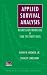 Applied Survival Analysis: Regression Modeling of Time to Event Data