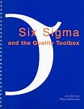 Six Sigma and the Quality Toolbox: For Service and Manufacturing