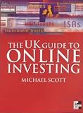 The UK Guide to Online Investing The UK Guide to Online Investing