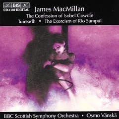 Macmillan: Confession of Isobel Gowdie (The) / Tuireadh / The Exorcism of Rio Sumpul
