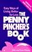 Penny Pincher's Book: Easy Ways of Living Better for Less - Hundreds of Money-saving Tips
