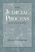 The Judicial Process: An Introductory Analysis of the Courts of the United States, England, and France