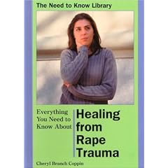 Healing from Rape Trauma (Need to Know Library)