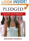 Pledged: The Secret Life of Sororities
