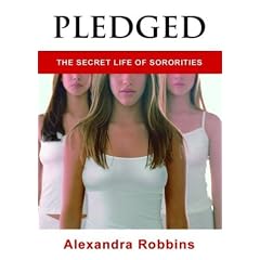 Pledged: The Secret Life of Sororities