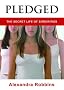Pledged: The Secret Life of Sororities