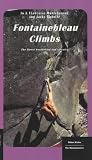 Fontainebleau Climbs: The Finest Bouldering and Circuits (Mountaineers)