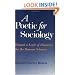 A Poetic for Sociology: Toward a Logic of Discovery for the Human Sciences