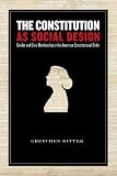 The Constitution As Social Design: Gender And Civic Membership in the American Constitutional Order