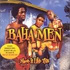 Move It Like This by  Baha Men 