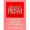 The Advanced PRISM Workbook