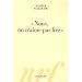Nous, on n'aime pas lire