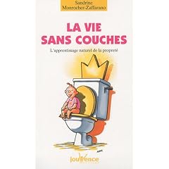 La vie sans couches : L'apprentissage naturel de la propret�