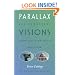 Parallax Visions: Making Sense of American&ndash;East Asian Relations at the End of the Century (Asia-Pacific: Culture, Politics, and Society)