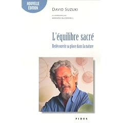 L'Equilibre sacr� : Red�couvrir sa place dans la nature